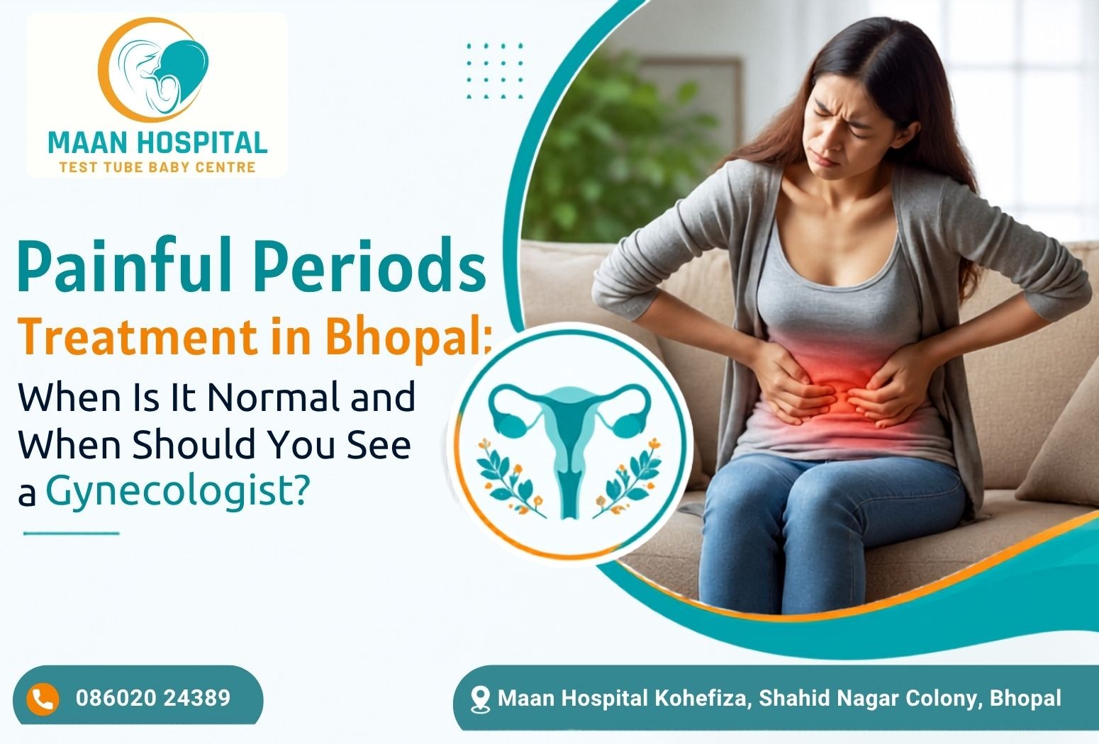 Painful Periods Treatment in Bhopal infographic explaining when period pain may be normal and when women should see a gynecologist, featuring Maan Hospital Test Tube Baby Centre branding.